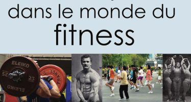 Pour un retour de l’éthique dans le monde du fitness